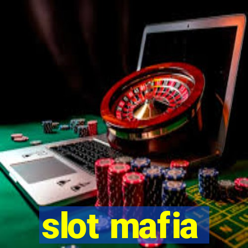 slot mafia