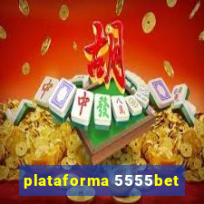 plataforma 5555bet