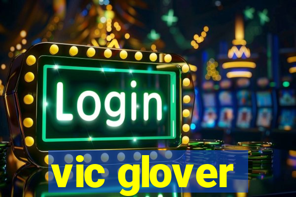 vic glover