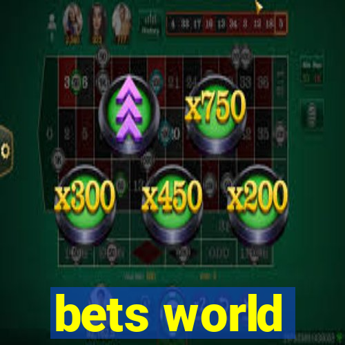 bets world