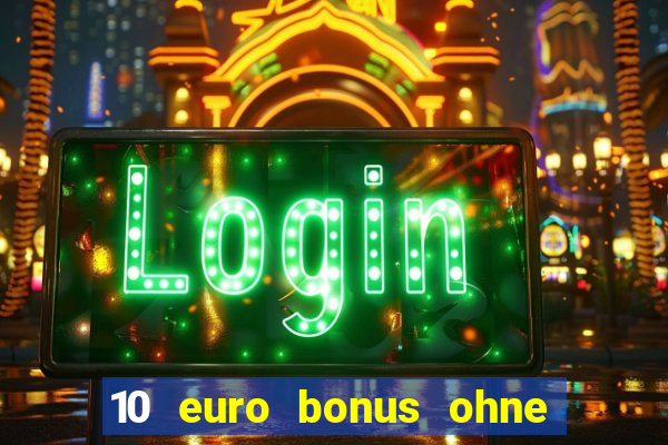 10 euro bonus ohne einzahlung betamo casino