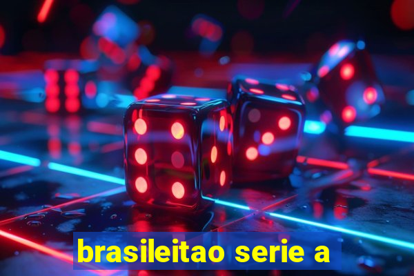 brasileitao serie a