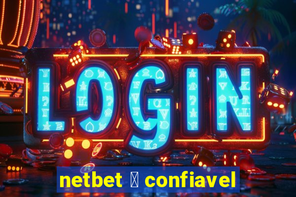 netbet 茅 confiavel