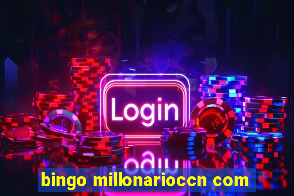 bingo millonarioccn com