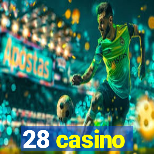 28 casino