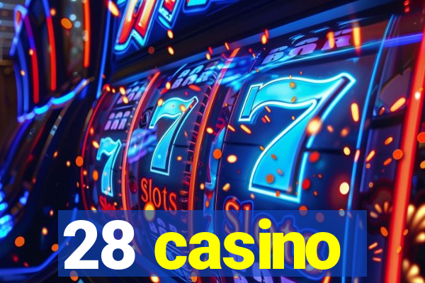 28 casino