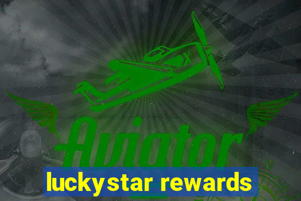 luckystar rewards