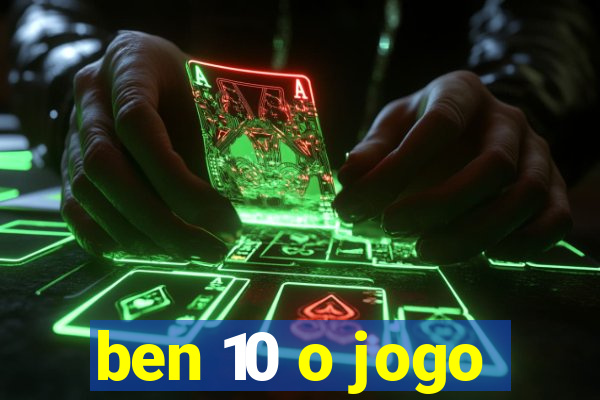 ben 10 o jogo