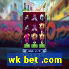 wk bet .com