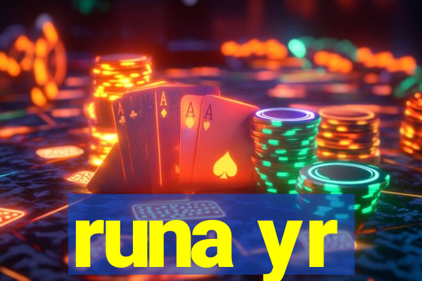 runa yr