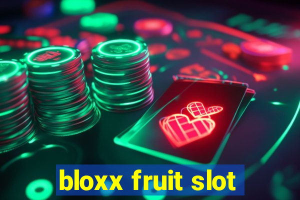 bloxx fruit slot