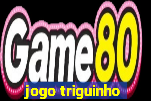 jogo triguinho