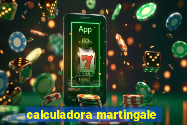 calculadora martingale