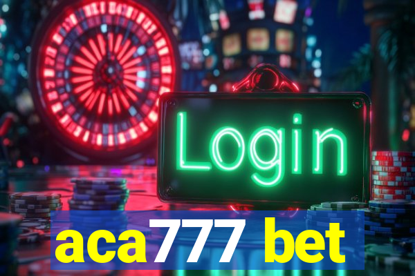 aca777 bet