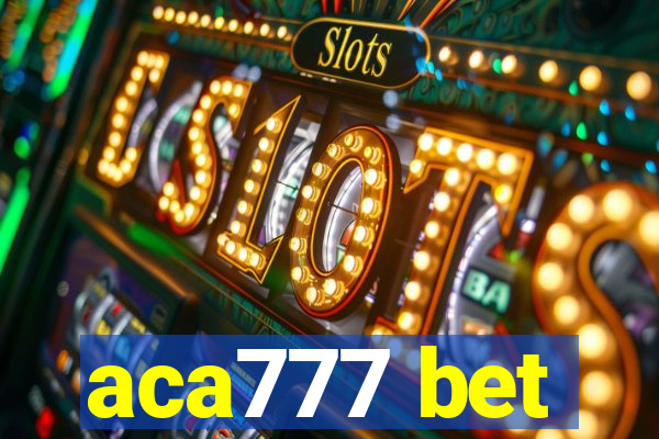 aca777 bet