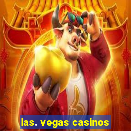 las. vegas casinos