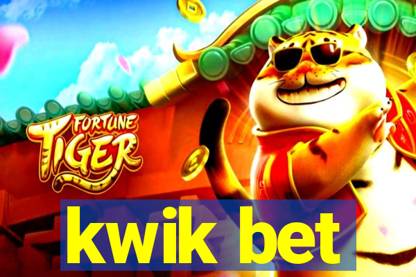 kwik bet