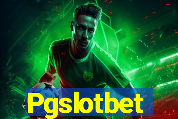 Pgslotbet