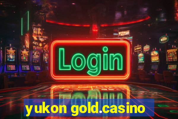 yukon gold.casino