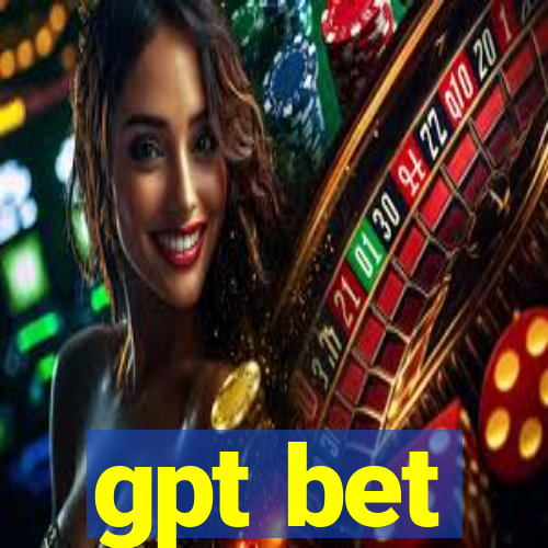 gpt bet