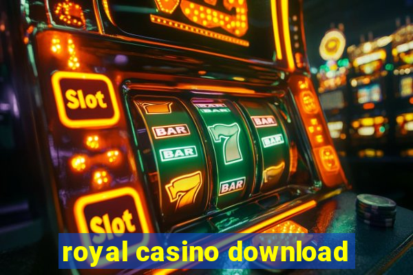 royal casino download