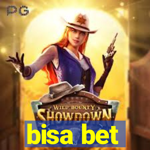 bisa bet