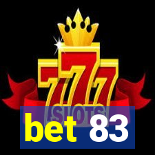 bet 83