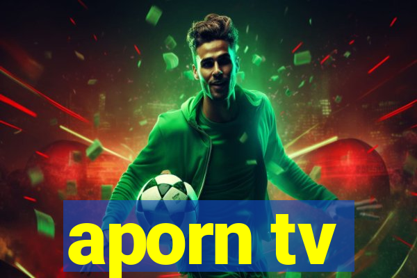 aporn tv