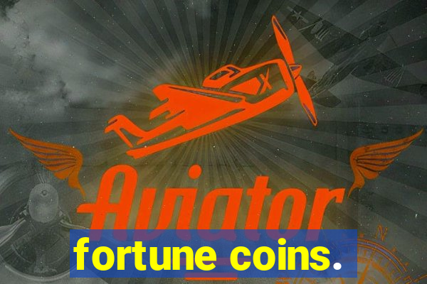 fortune coins.