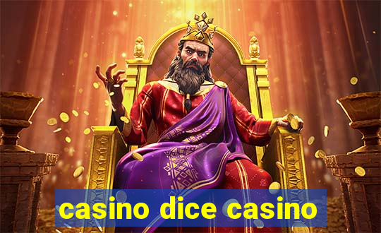 casino dice casino