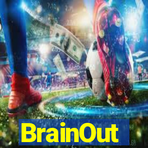 BrainOut