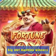 big slot machine winners