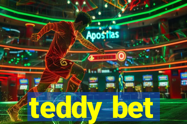 teddy bet