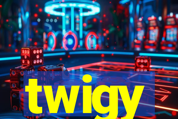 twigy