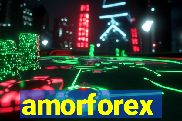 amorforex