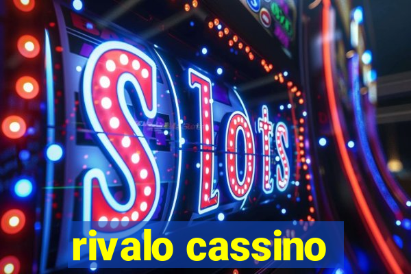 rivalo cassino