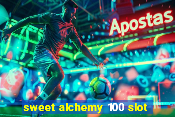 sweet alchemy 100 slot