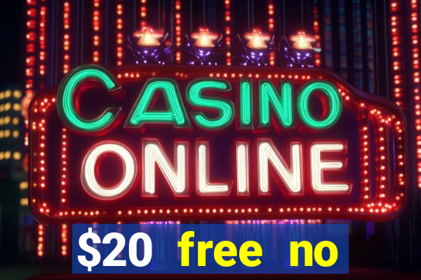 $20 free no deposit casino us 2020