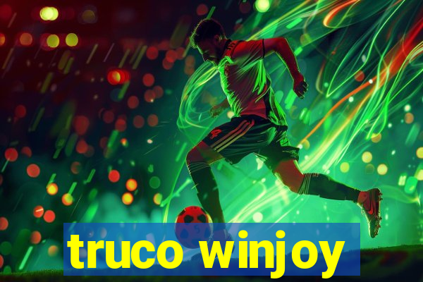 truco winjoy