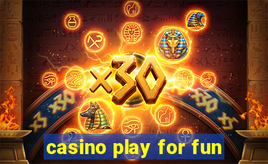 casino play for fun