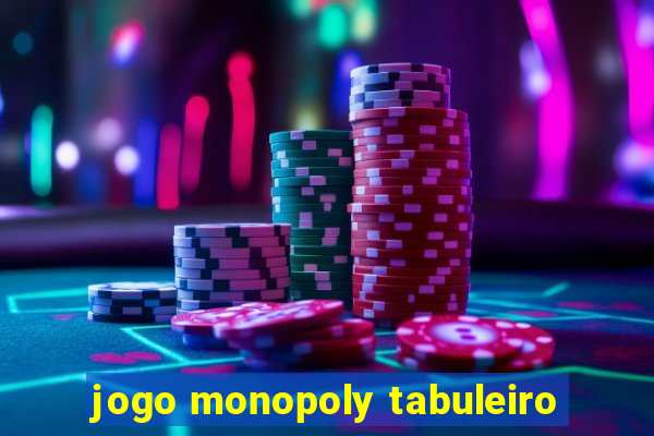 jogo monopoly tabuleiro