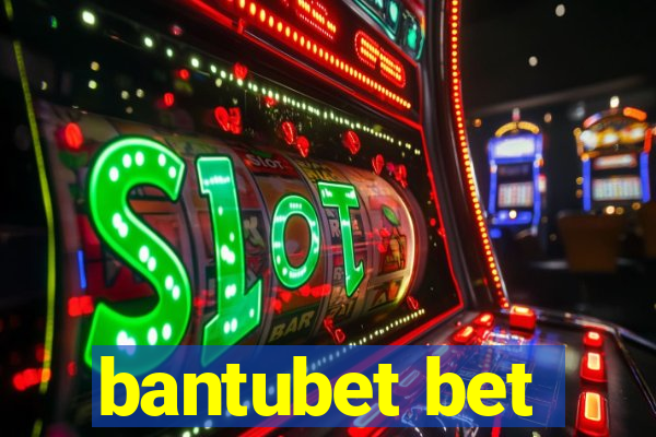 bantubet bet