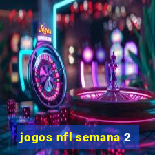 jogos nfl semana 2