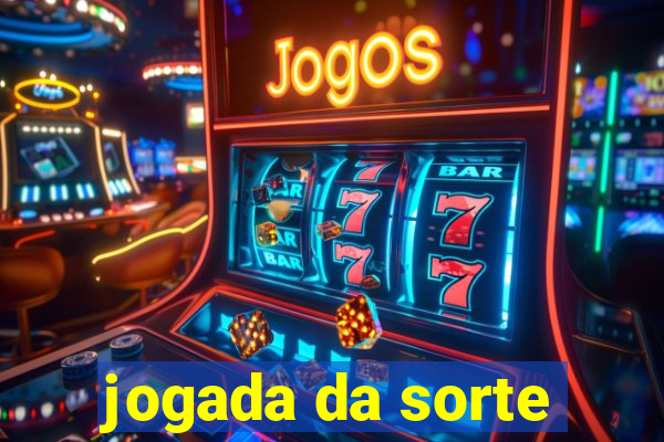 jogada da sorte