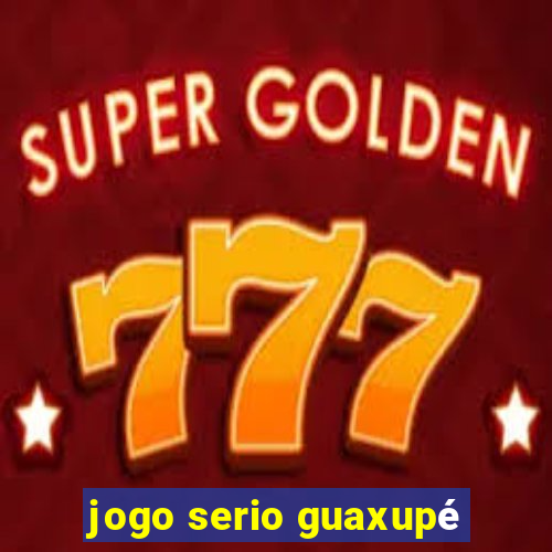 jogo serio guaxupé