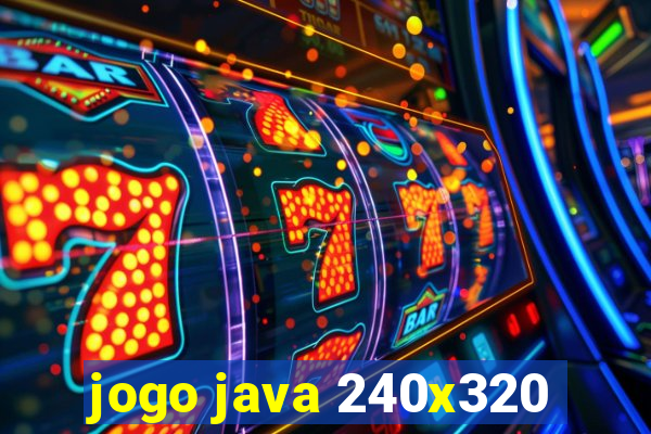 jogo java 240x320