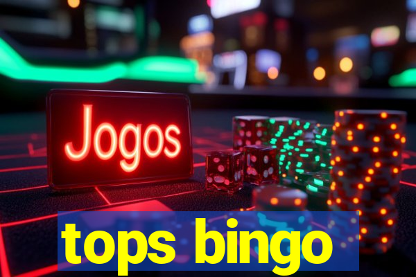 tops bingo