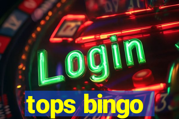 tops bingo