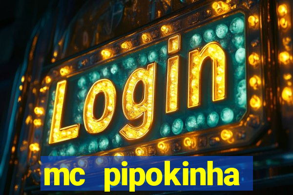 mc pipokinha privacy videos