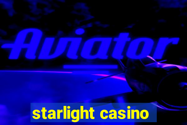 starlight casino